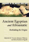 Ancient Egyptian and Afroasiatic : Rethinking the Origins - Book