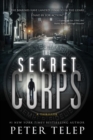 The Secret Corps : A Thriller - Book