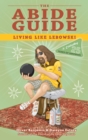 The Abide Guide : Living Like Lebowski (Special Edition) - Book