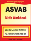 ASVAB Math Workbook : Essential Summer Learning Math Skills plus Two Complete ASVAB Math Practice Tests - Book