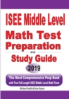 ISEE Middle Level Math Test Preparation and Study Guide : The Most Comprehensive Prep Book with Two Full-Length ISEE Middle Level Math Tests - Book