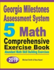 Georgia Milestones Assessment System 5 : Abundant Math Skill Building Exercises - Book