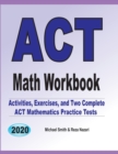 ACT Math Workbook : Exercises, Activities, and Two Full-Length ACT Math Practice Tests - Book
