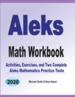 ALEKS Math Workbook : Exercises, Activities, and Two Full-Length ALEKS Math Practice Tests - Book