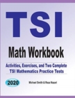 TSI Math Workbook : Exercises, Activities, and Two Full-Length TSI Math Practice Tests - Book