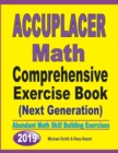 Accuplacer Math Comprehensive Exercise Book (Next Genaration) : Abundant Math Skill Building Exercises - Book