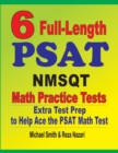 6 Full-Length PSAT / NMSQT Math Practice Tests : Extra Test Prep to Help Ace the PSAT Math Test - Book