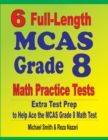 6 Full-Length MCAS Grade 8 Math Practice Tests : Extra Test Prep to Help Ace the MCAS Math Test - Book