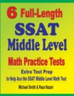 6 Full-Length SSAT Middle Level Math Practice Tests : Extra Test Prep to Help Ace the SSAT Middle Level Math Test - Book
