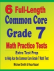 6 Full-Length Common Core Grade 7 Math Practice Tests : Extra Test Prep to Help Ace the Common Core Grade 7 Math Test - Book