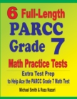 6 Full-Length PARCC Grade 7 Math Practice Tests : Extra Test Prep to Help Ace the PARCC Grade 7 Math Test - Book