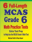 6 Full-Length MCAS Grade 6 Math Practice Tests : Extra Test Prep to Help Ace the MCAS Grade 6 Math Test - Book