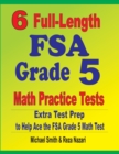 6 Full-Length FSA Grade 5 Math Practice Tests : Extra Test Prep to Help Ace the FSA Grade 5 Math Test - Book