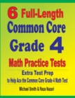 6 Full-Length Common Core Grade 4 Math Practice Tests : Extra Test Prep to Help Ace the Common Core Grade 4 Math Test - Book