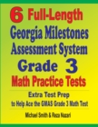 6 Full-Length Georgia Milestones Assessment System Grade 3 Math Practice Tests : Extra Test Prep to Help Ace the GMAS Grade 3 Math Test - Book