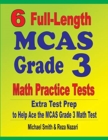 6 Full-Length MCAS Grade 3 Math Practice Tests : Extra Test Prep to Help Ace the MCAS Grade 3 Math Test - Book