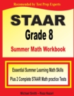 STAAR Grade 8 Summer Math Workbook : Essential Summer Learning Math Skills plus Two Complete STAAR Math Practice Tests - Book