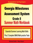 Georgia Milestones Assessment System 8 Summer Math Workbook : Essential Summer Learning Math Skills plus Two Complete GMAS Math Practice Tests - Book