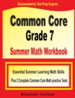Common Core Grade 7 Summer Math Workbook : Essential Summer Learning Math Skills plus Two Complete Common Core Math Practice Tests - Book
