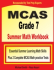 MCAS Grade 7 Summer Math Workbook : Essential Summer Learning Math Skills plus Two Complete MCAS Math Practice Tests - Book