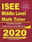 ISEE Middle Level Math Tutor: Everything You Need to Help Achieve an Excellent Score - Book