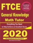 FTCE General Knowledge Math Tutor: Everything You Need to Help Achieve an Excellent Score - Book