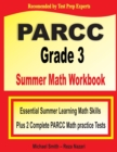 PARCC Grade 3 Summer Math Workbook : Essential Summer Learning Math Skills plus Two Complete PARCC Math Practice Tests - Book