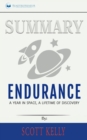 Summary of Endurance : My Year in Space, A Lifetime of Discovery by Scott Kelly - Book
