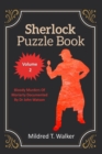Sherlock Puzzle Book (Volume 2) : Bloody Murders Of Moriarty Documented By Dr John Watson - Book