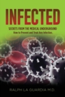 Infected : Secrets From The Medical Underground - Book
