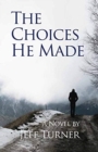 The Choices He Made - Book