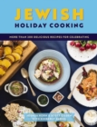 Jewish Holiday Cooking : An International Collection of More Than 250 Delicious Recipes for Jewish Celebration - Book