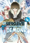 The Hero Life of a (Self-Proclaimed) Mediocre Demon! 4 - Book