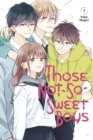 Those Not-So-Sweet Boys 7 - Book
