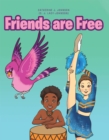 Friends are Free - eBook