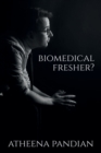 Biomedical Fresher : Biomedical Engineering - Book