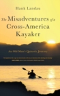 The Misadventures of a Cross-America Kayaker - Book