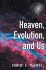 Heaven, Evolution, and Us - Book