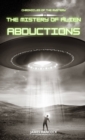The mystery of alien abductions : Chronicles of mystery - Book