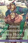 The Merry Adventures of Robin Hood : of Great Renown in Nottinghamshire - Book