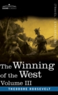 The Winning of the West, Vol. III (in four volumes) : The Founding of the Trans-Alleghany Commonwealths, 1784-1790 - Book