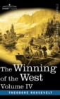 The Winning of the West, Vol. IV (in four volumes) : Louisiana and the Northwest, 1791-1807 - Book