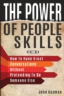 The Power Of People Skills 2 In 1 : How To Have Great Conversations Without Pretending To Be Someone Else - Book