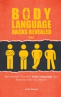 Body Language Hacks Revealed 2 In 1 : Remarkably Powerful Body Language Tips Nobody Tells You About - Book