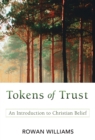 Tokens of Trust : An Introduction to Christian Belief - eBook