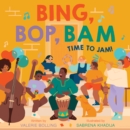 Bing, Bop, Bam : Time to Jam! - eBook