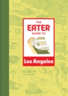 Eater Guide to Los Angeles - eBook