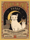 Cats Rule the Earth Tarot : 78-Card Deck and Guidebook for the Feline-Obsessed - eBook