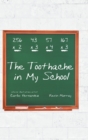 The Toothache in My School - Book