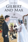 Gilbert and Max : The Wedding - eBook